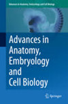 Advances in Anatomy Embryology and Cell Biology杂志封面